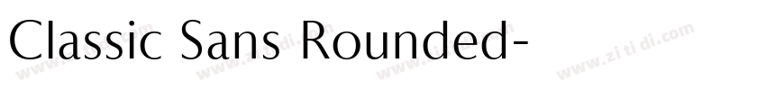 Classic Sans Rounded字体转换